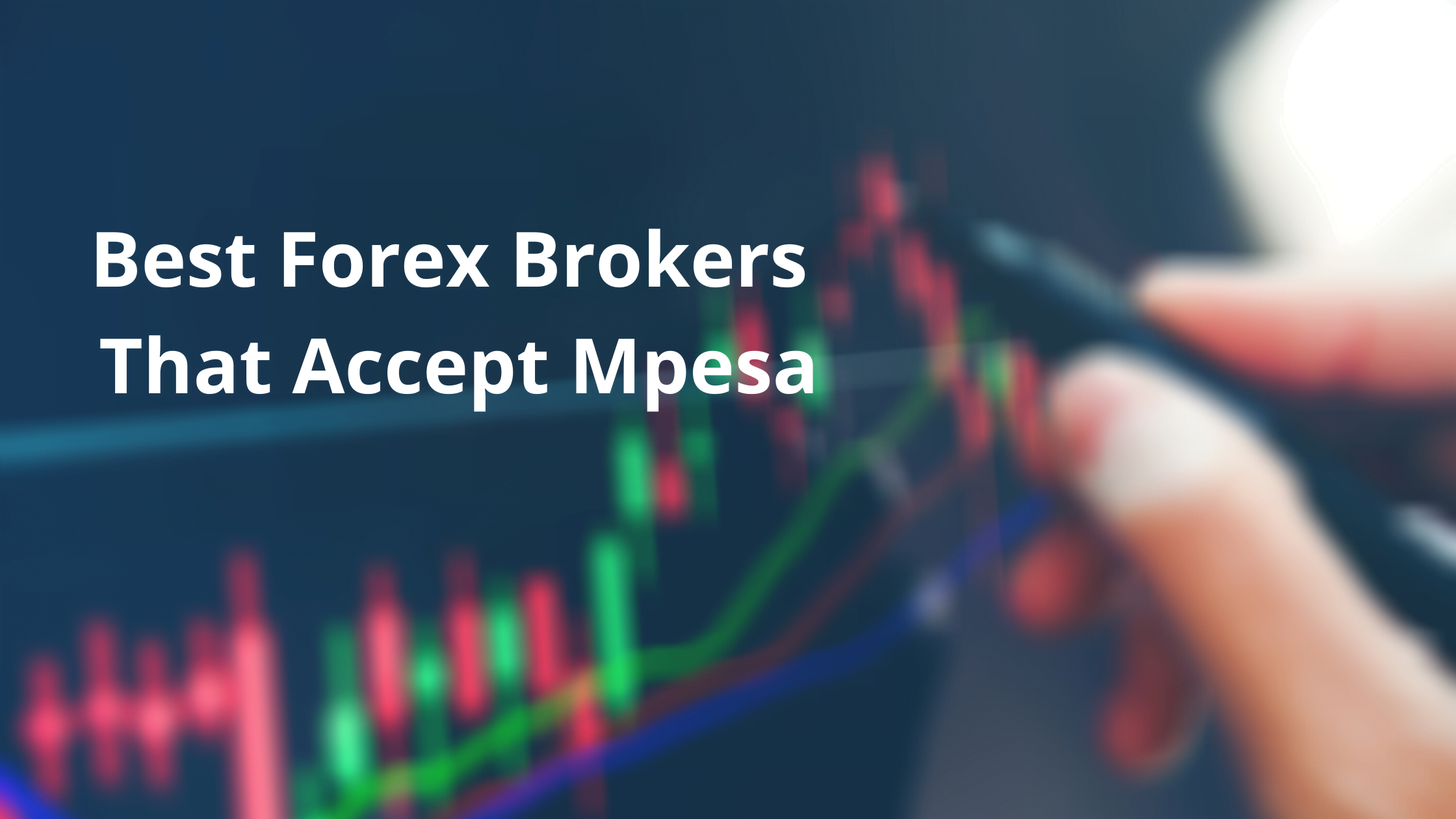 Forex Trading in Kenya Using Mpesa- Best Brokers for Mpesa