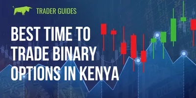 Best Time to Trade Binary Options in Kenya