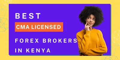 9 Best CMA Regulated Forex Brokers in Kenya