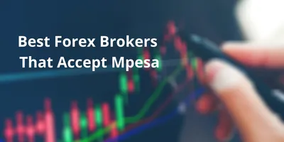 Forex Trading in Kenya Using Mpesa- Best Brokers for Mpesa
