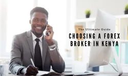 How to Choose the Best Forex Broker in Kenya