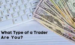 There are 5 Types of Forex Traders- Which One Are You?
