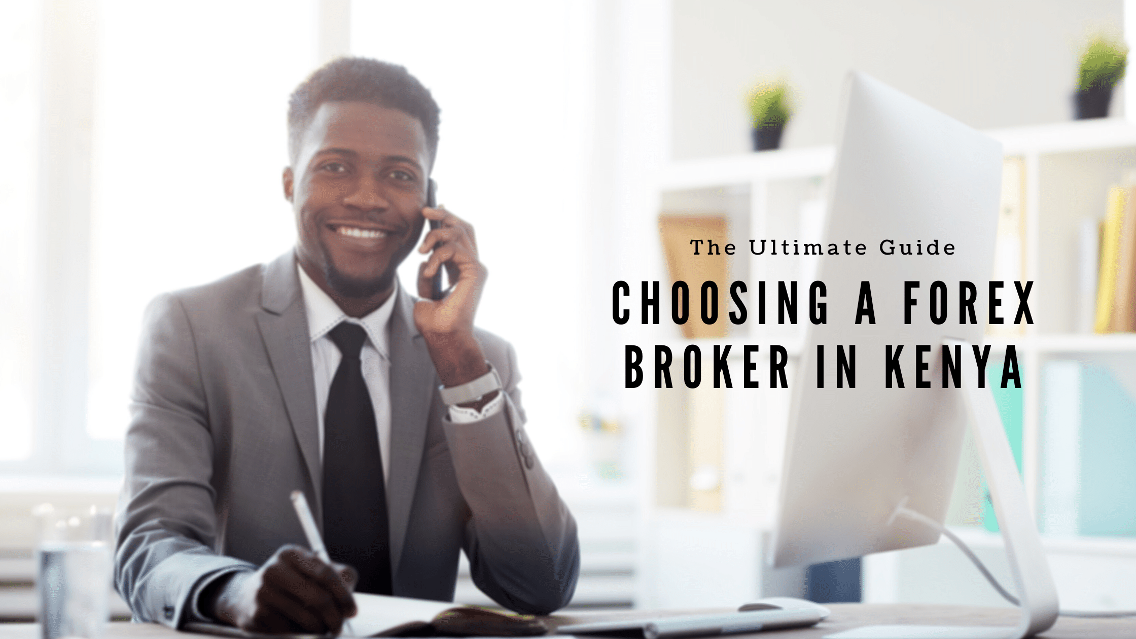 How to Choose the Best Forex Broker in Kenya