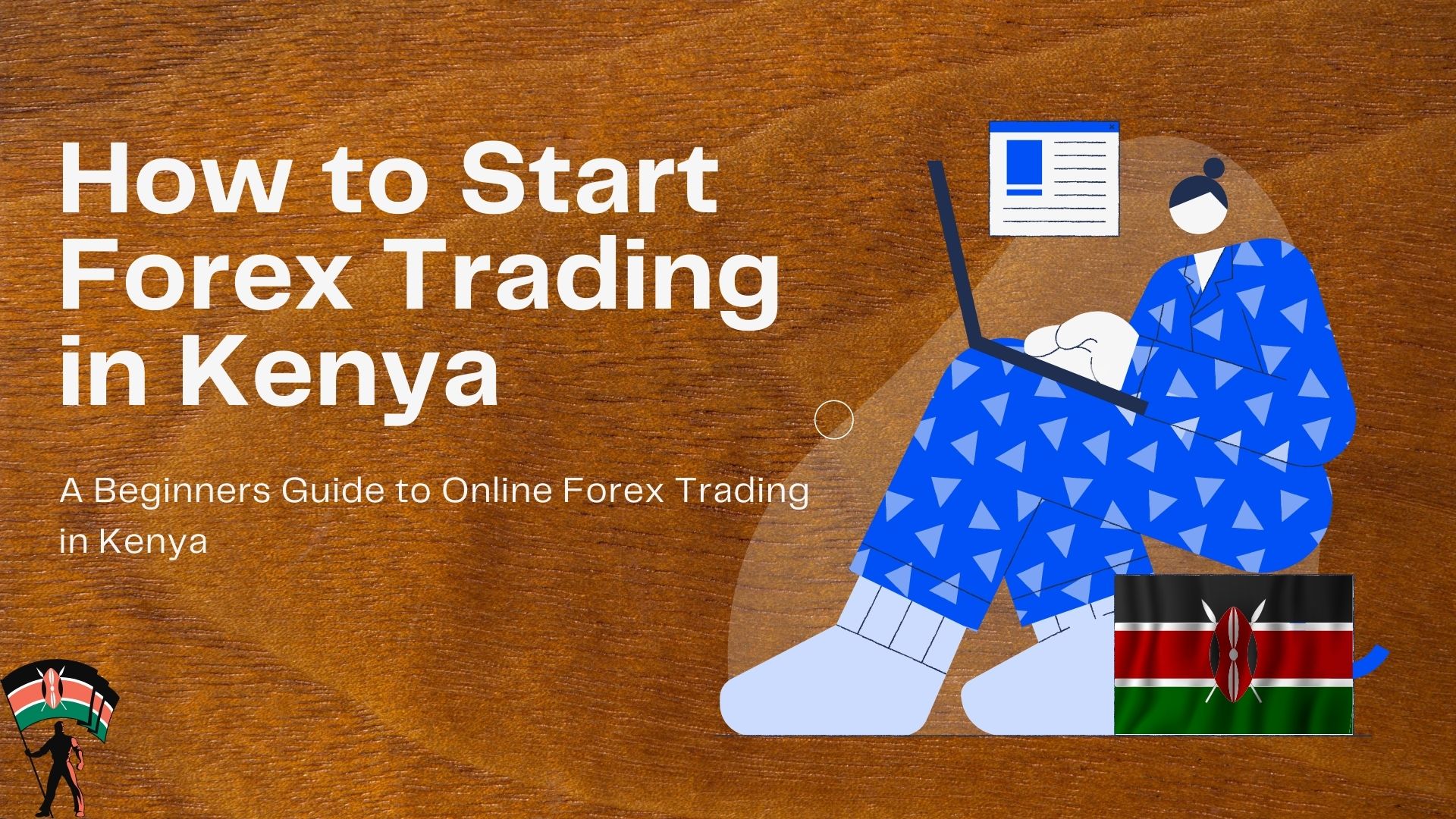 How to Start Forex trading in Kenya - 2024 Guide